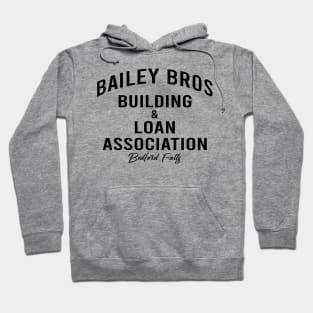 Bailey Brothers Building and Loan - White text Hoodie